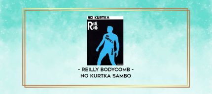 REILLY BODYCOMB - NO KURTKA SAMBO digital courses