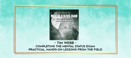 Completing the Mental Status Exam: Practical