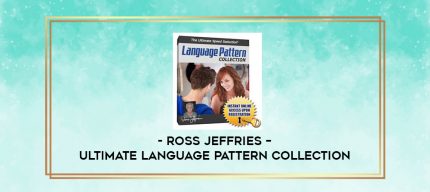 Ross Jeffries - Ultimate Language Pattern Collection digital courses