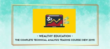 Wealthy Education - The Complete Technical Analysis Trading Course (New 2019) digital courses