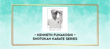 Kenneth Funakoshi - Shotokan Karate Series digital courses