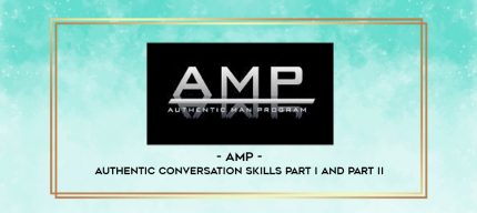 AMP - Authentic Conversation Skills Part I and Part II digital courses