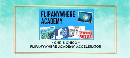 Chris Chico - Flipanywhere Academy Accelerator digital courses