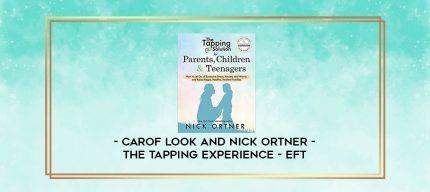 Carof Look and Nick Ortner - The Tapping Experience - EFT digital courses