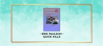 ERIK PAULSON - QUICK KILLS digital courses