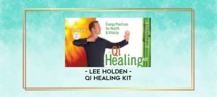 Lee Holden - Qi Healing Kit digital courses