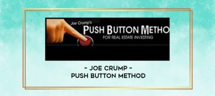 Joe Crump - Push Button Method digital courses