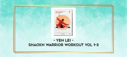 Yen Lei - Shaokn Warrior Workout Vol 1-3 digital courses