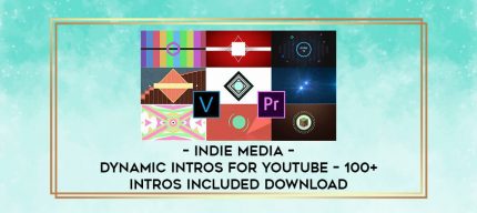 Indie Media - Dynamic Intros For Youtube - 100+ Intros Included Download digital courses