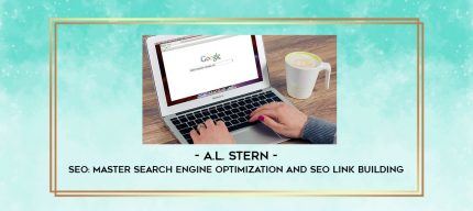 A.L. Stern - SEO: Master Search Engine Optimization And SEO Link Building digital courses