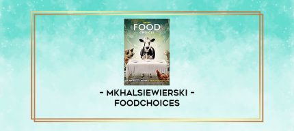 MkhalSiewierski - FoodChoices digital courses