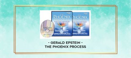 Gerald Epstein - The Phoenix Process digital courses