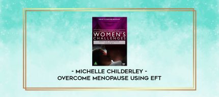 Michelle Childerley - Overcome Menopause using EFT digital courses