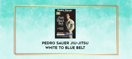 Pedro Sauer Jiu-Jitsu White to Blue Belt digital courses