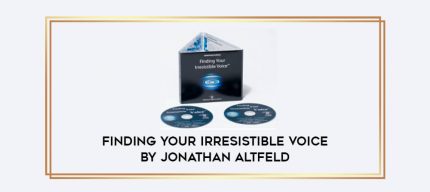 Finding Your Irresistible Voice by Jonathan Altfeld Online courses