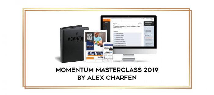 Momentum Masterclass 2019 by Alex Charfen Online courses