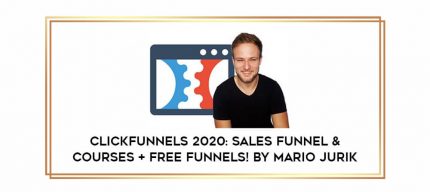 Clickfunnels 2020: Sales Funnel & Courses + FREE Funnels! by Mario Jurik Online courses