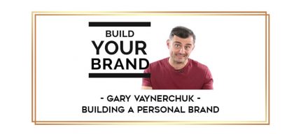 Building a Personal Brand by Gary Vaynerchuk Online courses