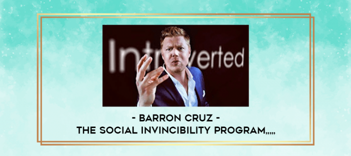 Barron Cruz - The Social Invincibility Program from https://imylab.com