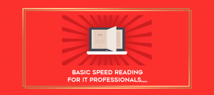 Basic Speed Reading for IT Professionals from https://imylab.com