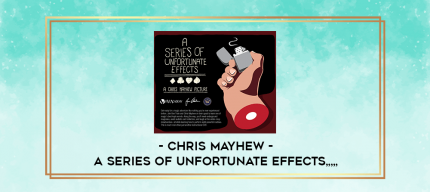 Chris Mayhew - A Series of Unfortunate Effects from https://imylab.com