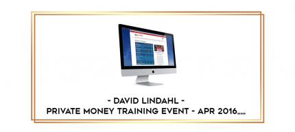 David Lindahl - Private Money Training Event - Apr 2016 from https://imylab.com