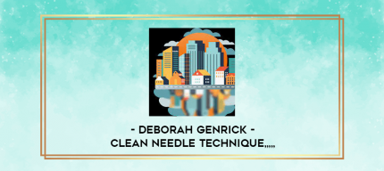 Deborah Genrick - Clean Needle Technique from https://imylab.com