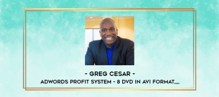 Greg Cesar - Adwords Profit System - 8 DVD in AVI Format from https://imylab.com