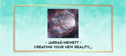 Jarrad-Hewett - Creating Your New Reality from https://imylab.com
