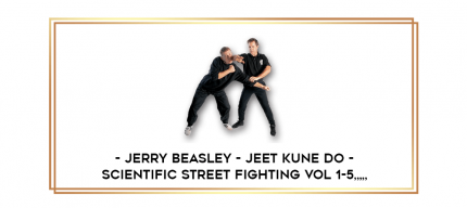 Jerry Beasley - Jeet Kune Do - Scientific Street Fighting Vol 1-5 from https://imylab.com
