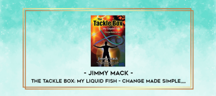 Jimmy Mack - The Tackle Box: My Liquid Fish - Change Made Simple from https://imylab.com