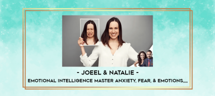 Joeel & Natalie - Emotional Intelligence Master Anxiety