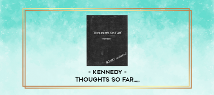 Kennedy - Thoughts so far from https://imylab.com