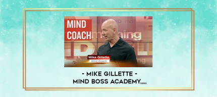 Mike Gillette - Mind Boss Academy from https://imylab.com
