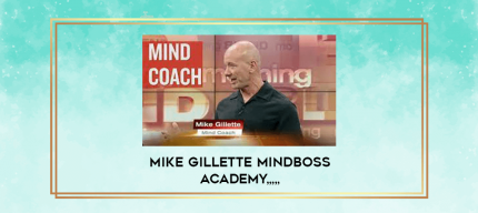 Mike Gillette Mindboss Academy from https://imylab.com