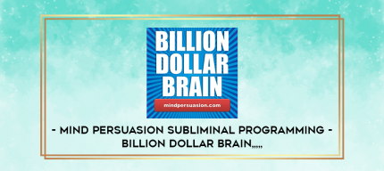 Mind Persuasion Subliminal Programming - Billion Dollar Brain from https://imylab.com