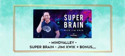 Mindvalley - Super Brain - Jimi Kwik + bonus from https://imylab.com