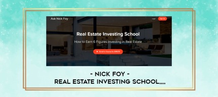 Nick Foy - Real Estate Investing School from https://imylab.com