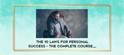 The 10 Laws for Personal Success - The Complete Course from https://imylab.com