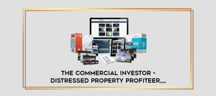The Commercial Investor - Distressed Property Profiteer from https://imylab.com