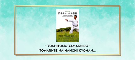 Yoshitomo Yamashiro - Tomari-Te Naihanchi Kyohan from https://imylab.com