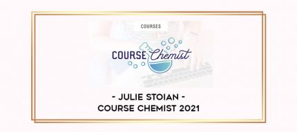 Julie Stoian - Course Chemist 2021 Online courses