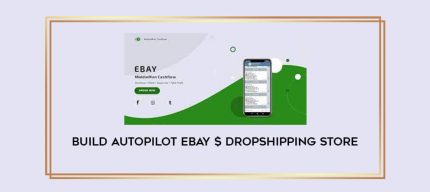 Build Autopilot eBay $ Dropshipping Store Online courses