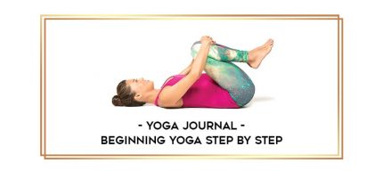 Yoga Journal - Beginning Yoga Step by Step Online courses