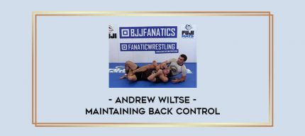 Andrew Wiltse - Maintaining Back Control Online courses