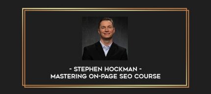 Stephen Hockman - Mastering On-Page SEO Course Online courses