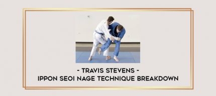 Travis Stevens Ippon Seoi Nage Technique Breakdown Online courses