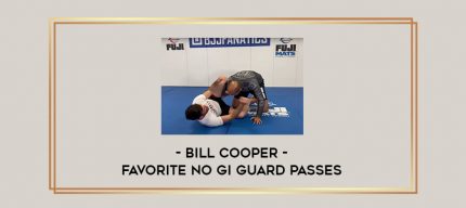 Bill Cooper - Favorite No Gi Guard Passes Online courses