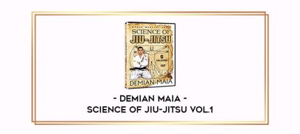 Demian Maia - Science of Jiu-Jitsu vol.1 Online courses