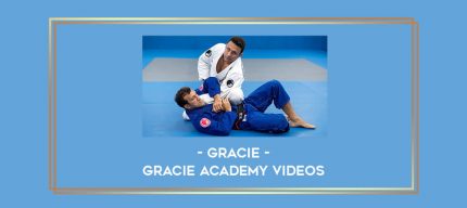 Gracie - Gracie Academy Videos Online courses